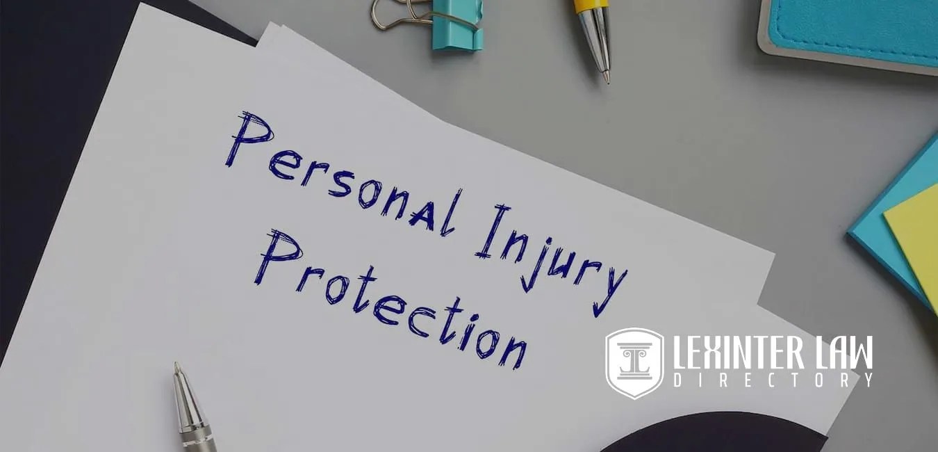 What Does Personal Injury Protection Insurance Cover? Lexinter