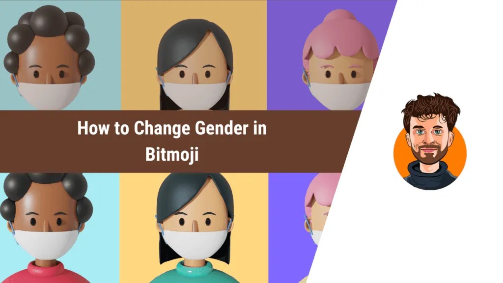 How to Change Gender in Bitmoji in 2024 (Easy Guide) MyTechTalky