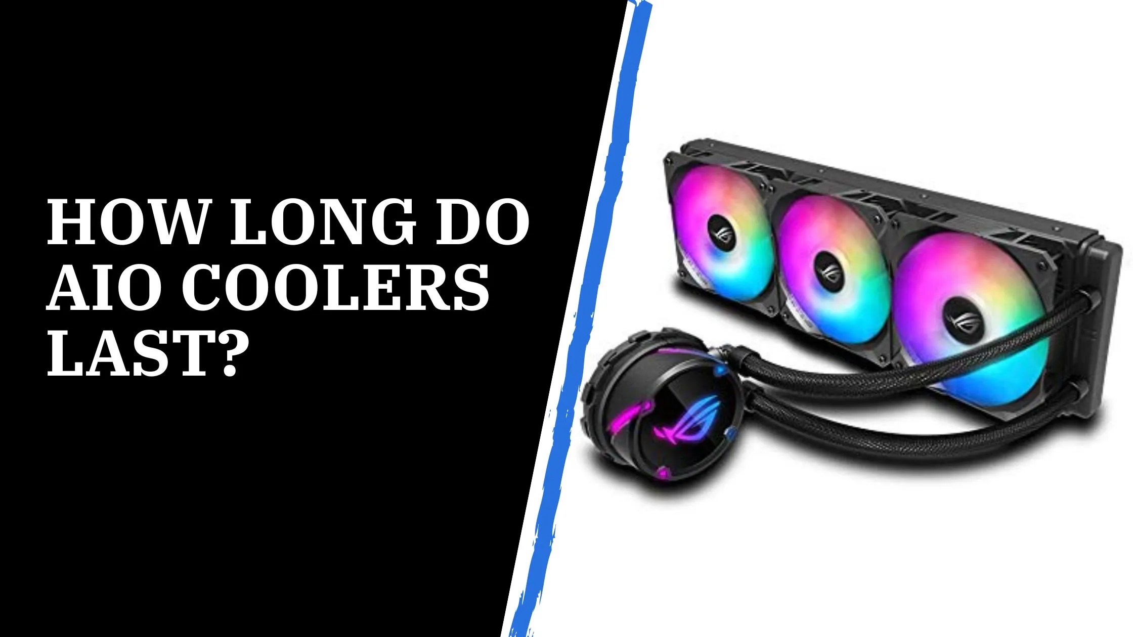 How Long Do AIO Coolers Last? PC Folks
