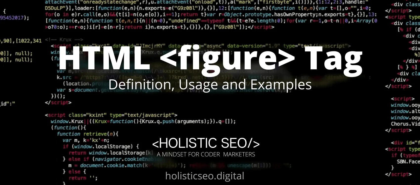 HTML Tag Definition, Usage and Examples Holistic SEO