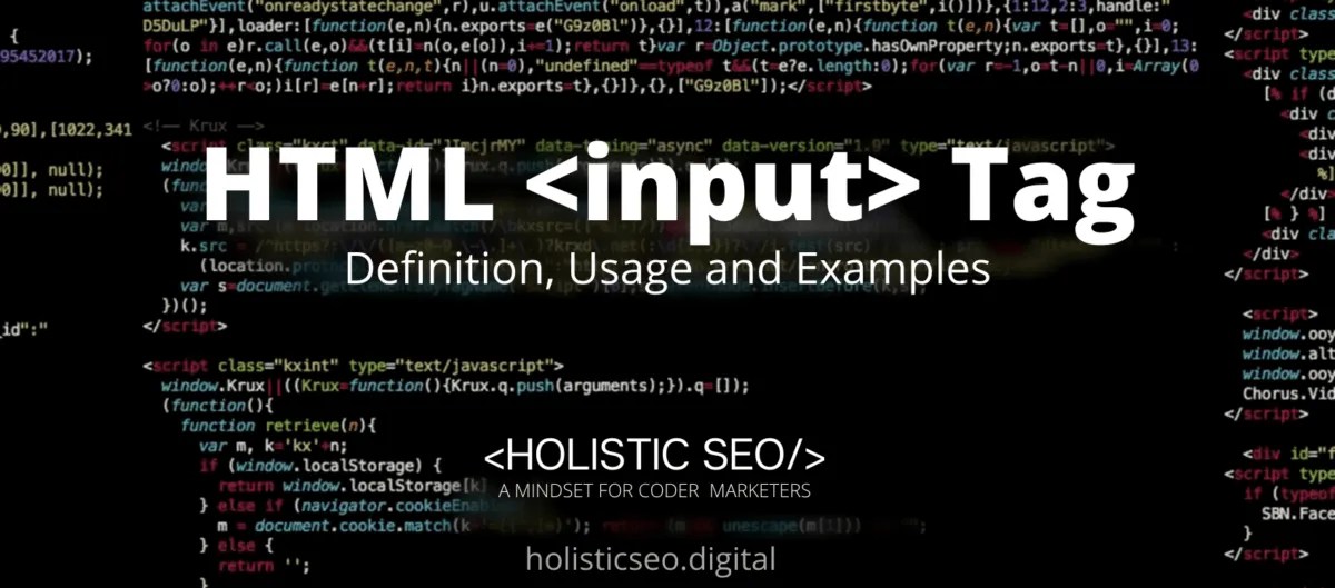 HTML Definition, Usage and Examples Holistic SEO