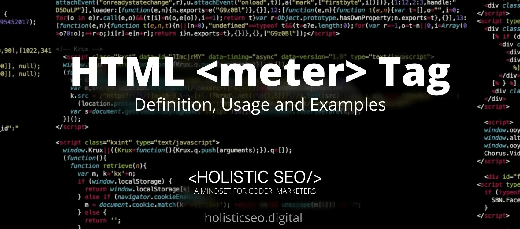 HTML "meter" Tag Definition, Usage and Examples Holistic SEO