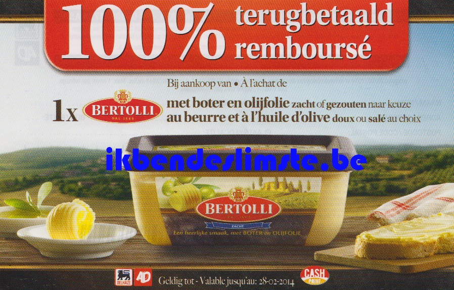 Bertolli boter 100 terugbetaald 22/01/2014 Ik ben de slimste