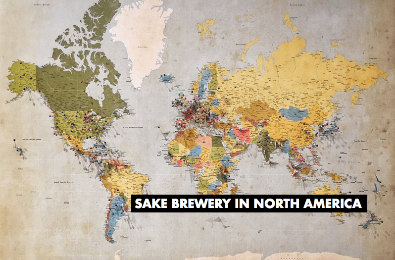 【Sake brewery in North America】Oversea breweries of Japanese Sake in