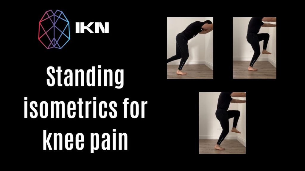 Standing Isometrics For Knee Pain Integrated Neurology