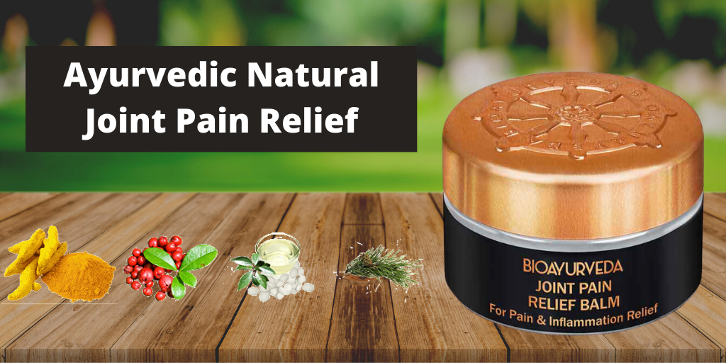 Ayurvedic Natural Joint Pain Relief