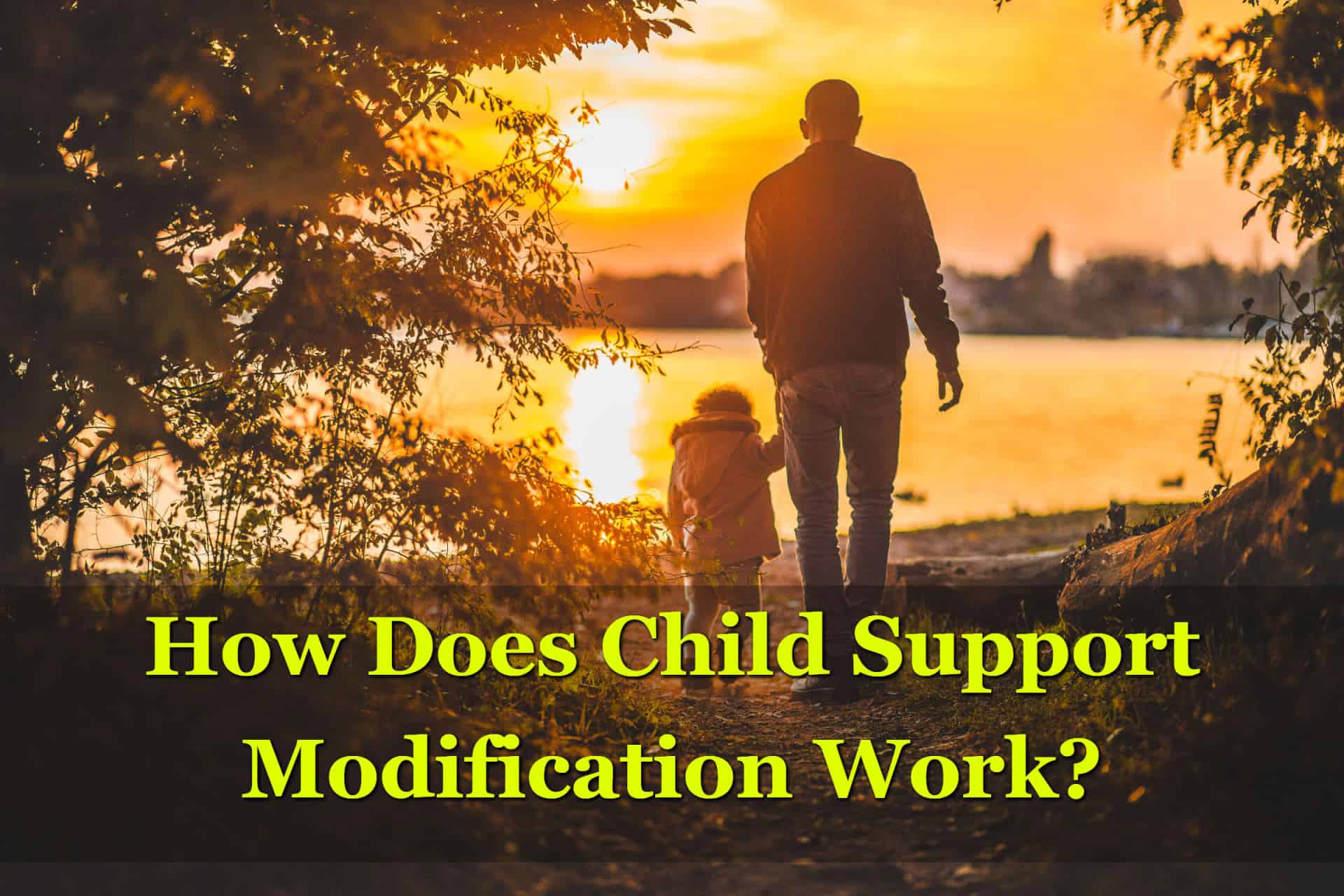 How Does Child Support Modification Work? Modifying Child Support