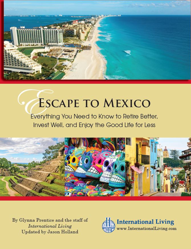 International Living Bookstore Escape to Mexico Expats Know How Safe