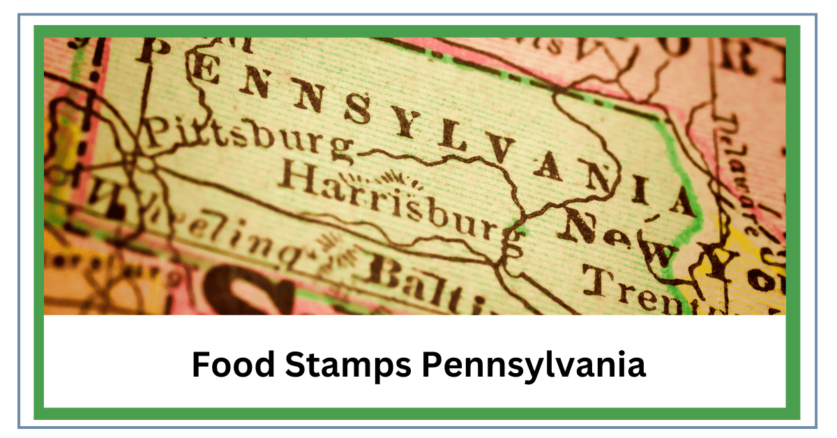 Food Stamps Pennsylvania Your Guide To EBT and SNAP