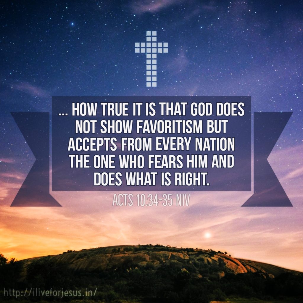 God Does Not Show Favoritism I Live For JESUS