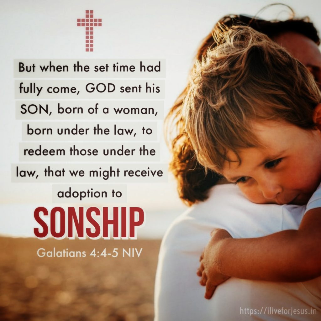 Adoption to Sonship I Live For JESUS