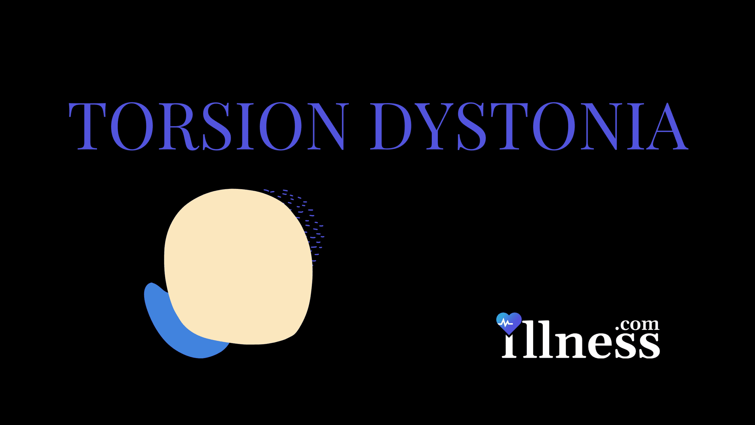 Dystonia 6 Overview, Causes, Symptoms, Treatment