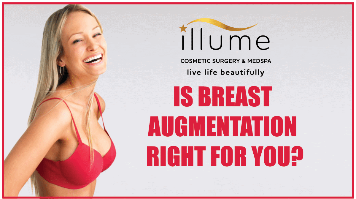 Natural, LongLasting Breast Augmentation Illume Cosmetic Surgery