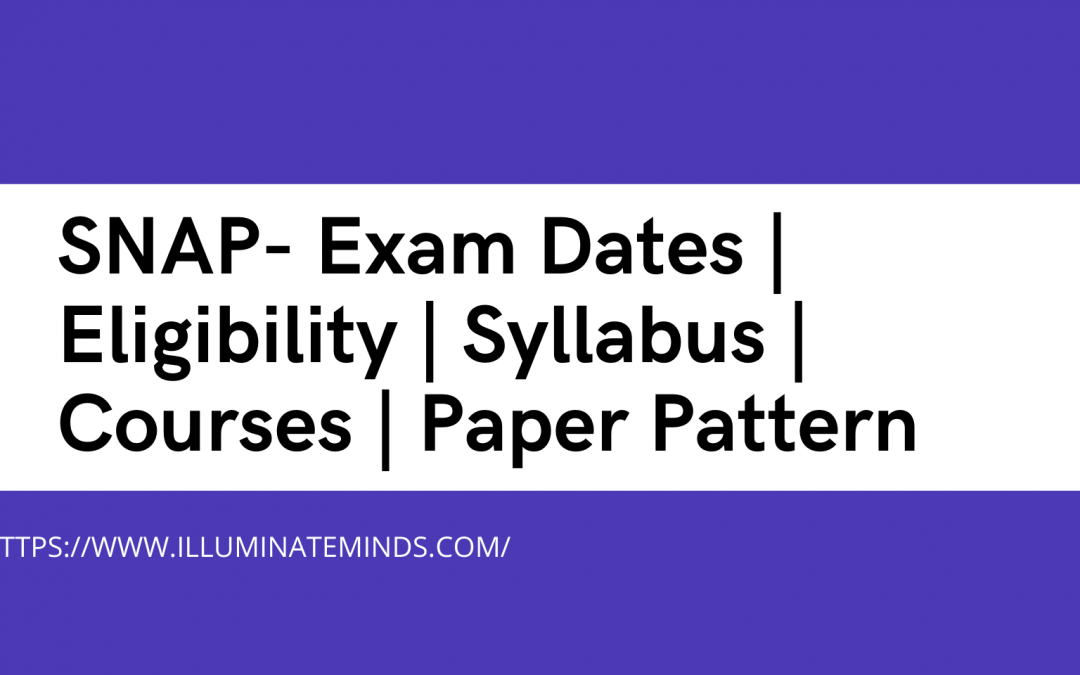 SNAP Exam Dates Eligibility Syllabus Courses Paper Pattern