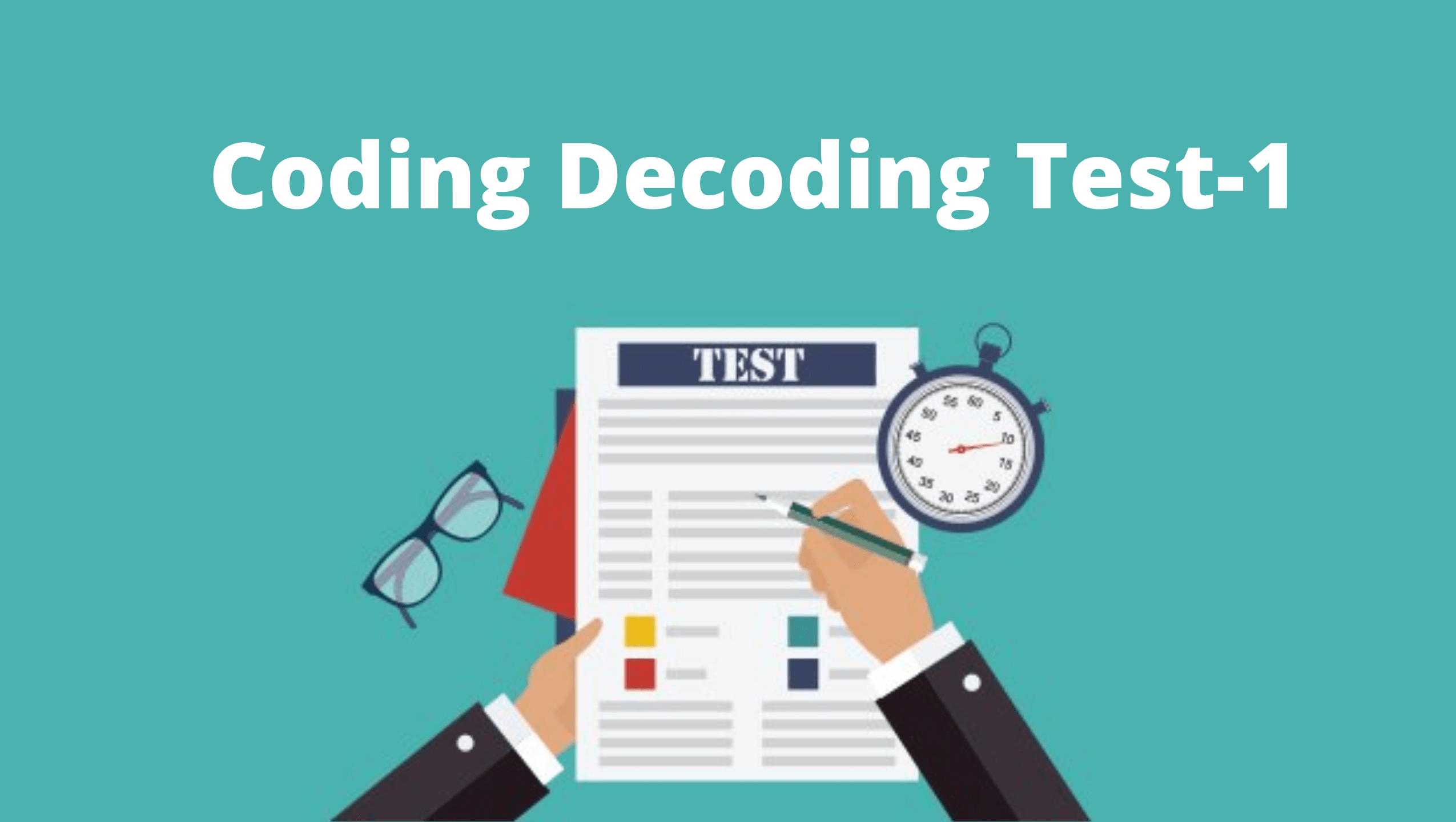 Coding Decoding-test-1 - Illuminate Minds