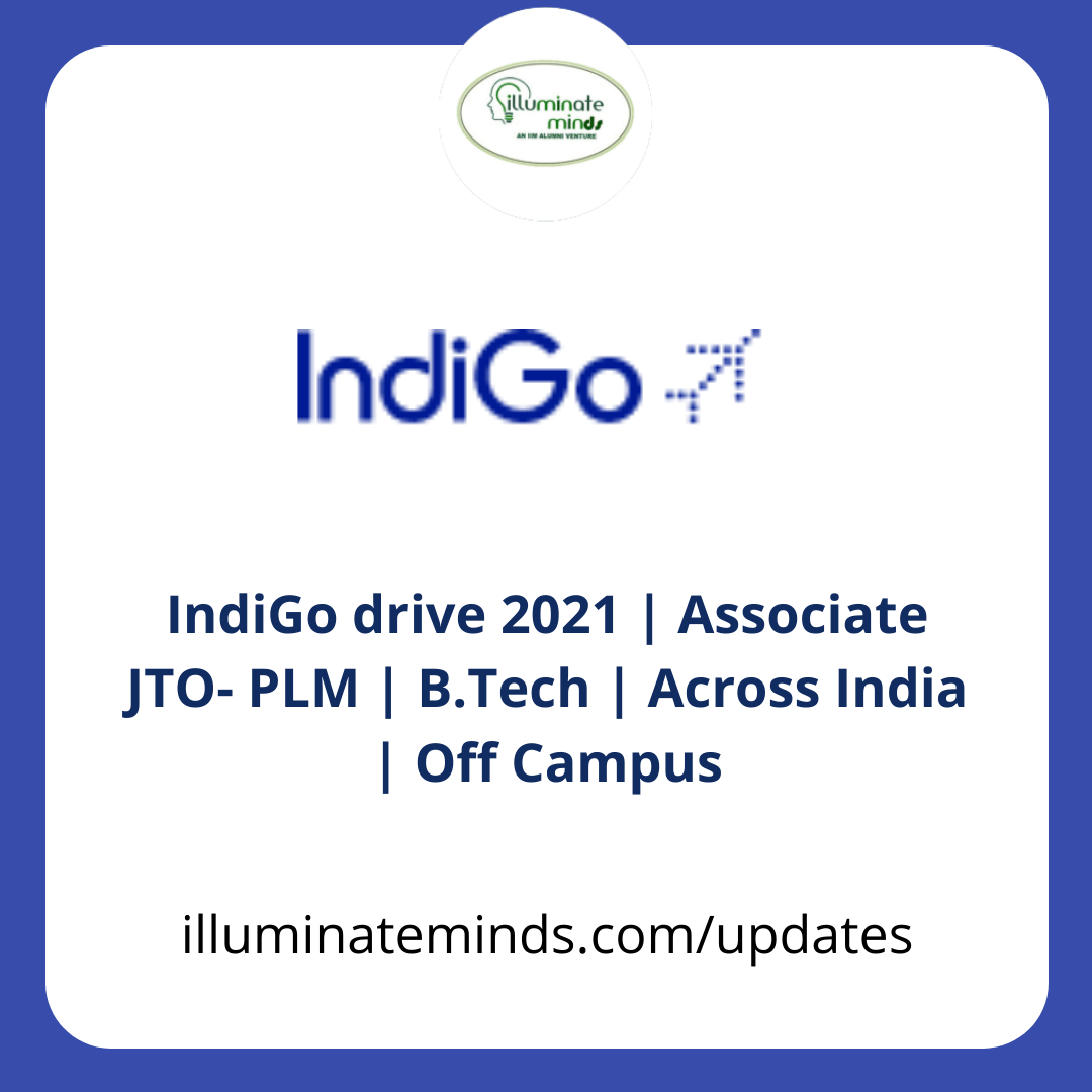 IndiGo drive 2021 Associate JTO PLM B.Tech Across India Off