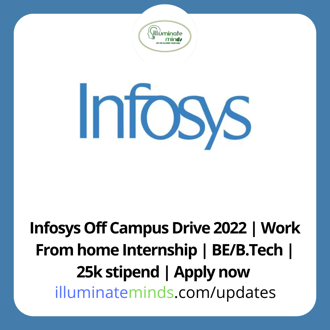Infosys Off Campus Drive 2022 Work From home Internship BE/B.Tech