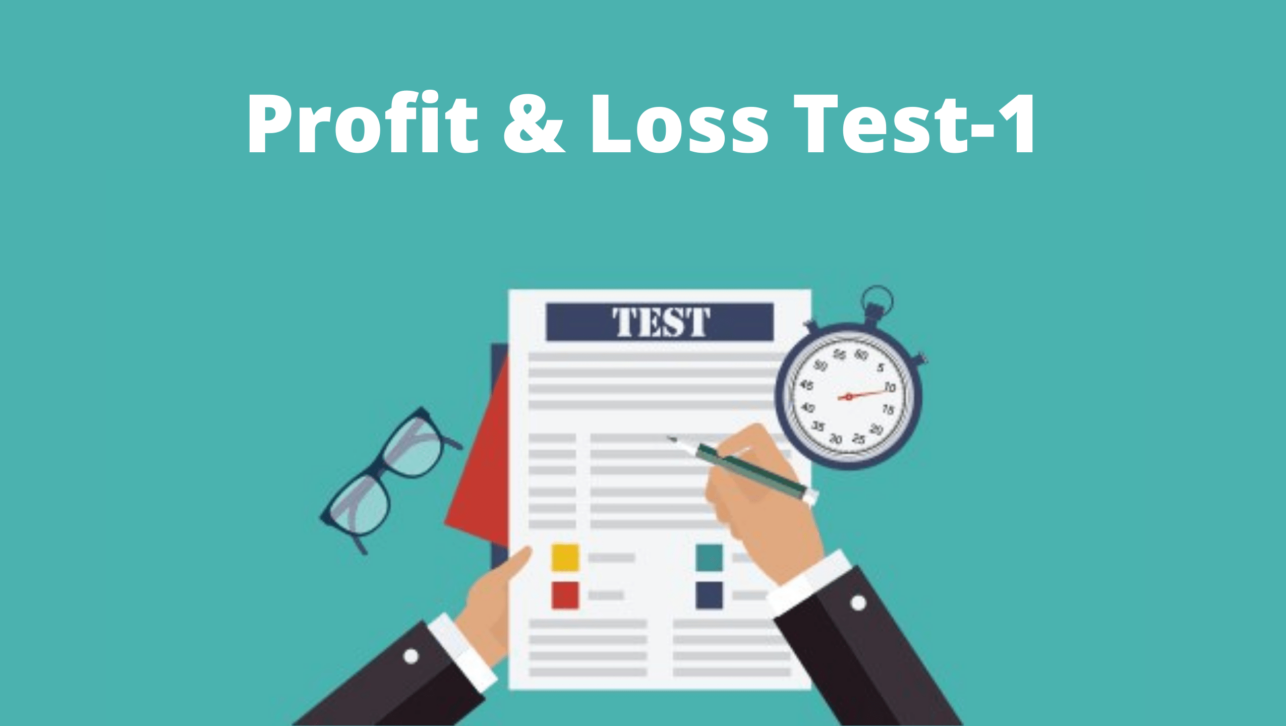 Profit & Loss test1 Illuminate Minds