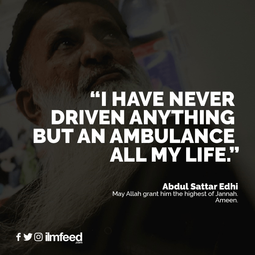 Abdul Sattar Edhi A Hero for the Poor and Destitute IlmFeed