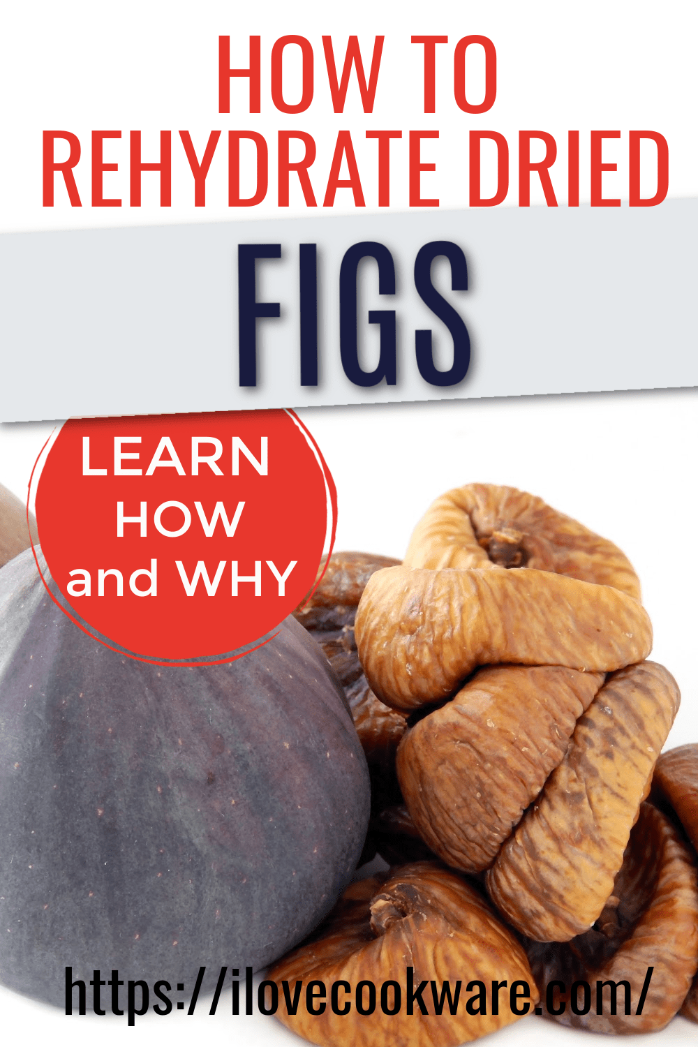 How to Rehydrate Dried Figs I Love Cookware