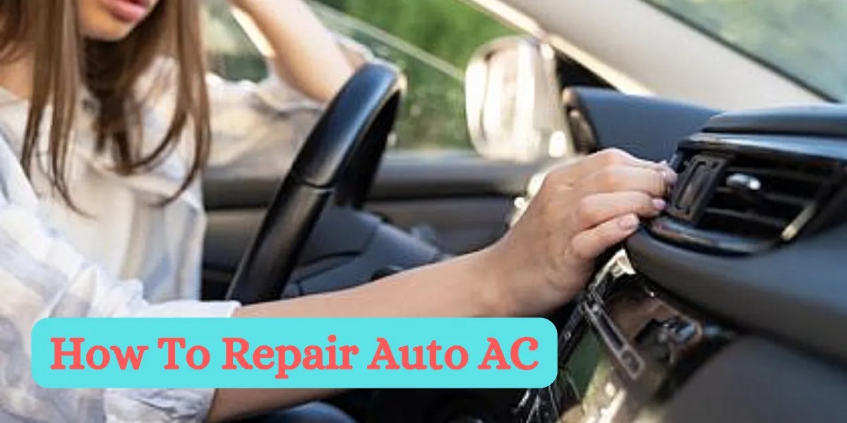 Expert Tips for Auto AC Repair Stay Cool on the Road