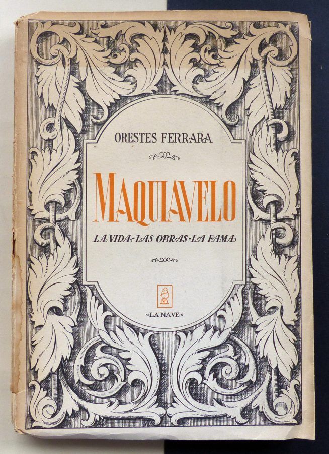FERRARA, Orestes Maquiavelo. La vida, las obras, la fama. » Il