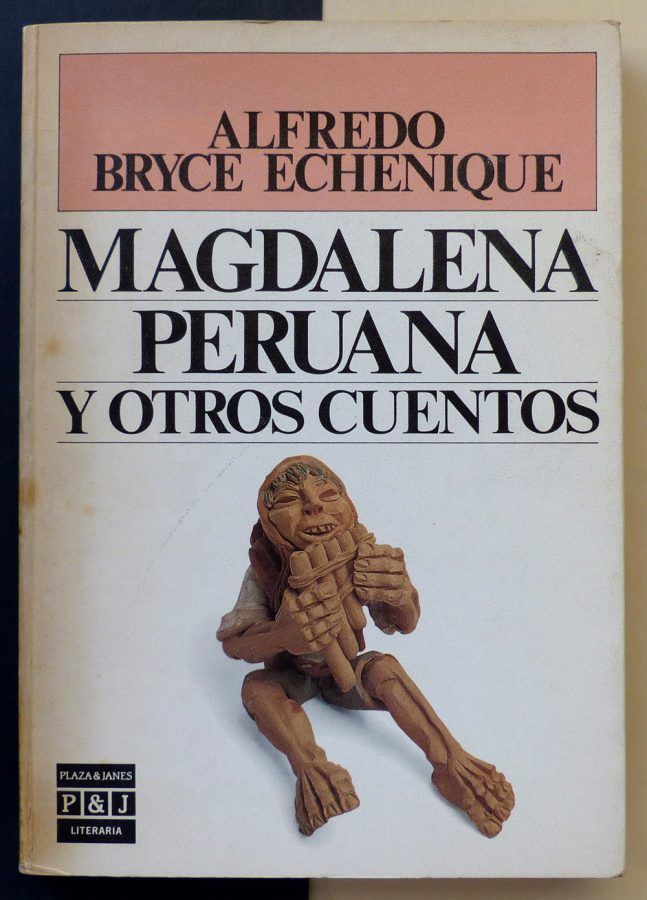 BRYCE ECHENIQUE, Alfredo Magdalena Peruana y otros cuentos. » Il