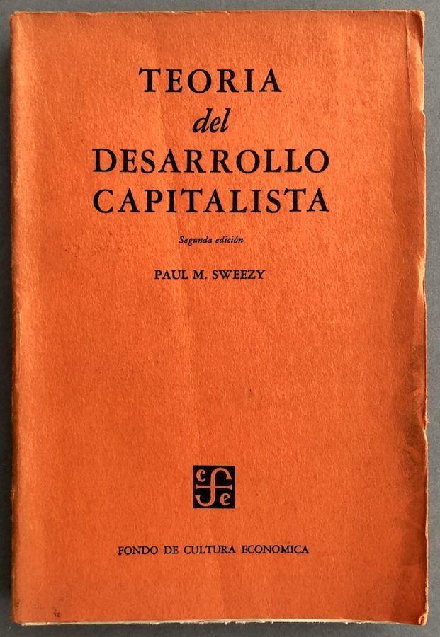 SWEEZY, Paul M. Teoría del desarrollo capitalista » Il Tuffatore Books