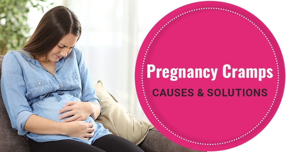 Cramps During Pregnancy Top Causes And Solutions
