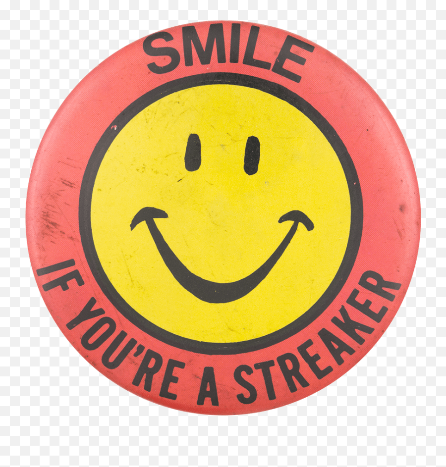 Smile If Youu0027re A Streaker Busy Beaver Button Museum Happy Emoji