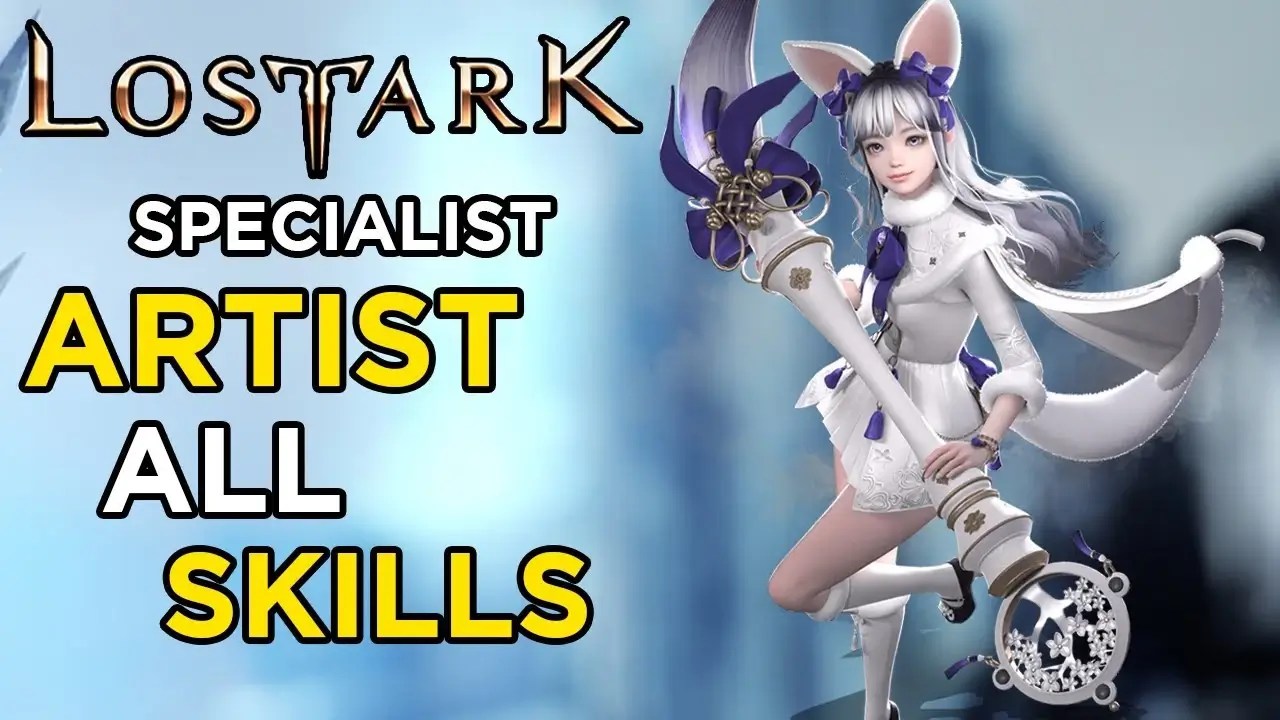 Lost Ark Artist Class Latest Guide