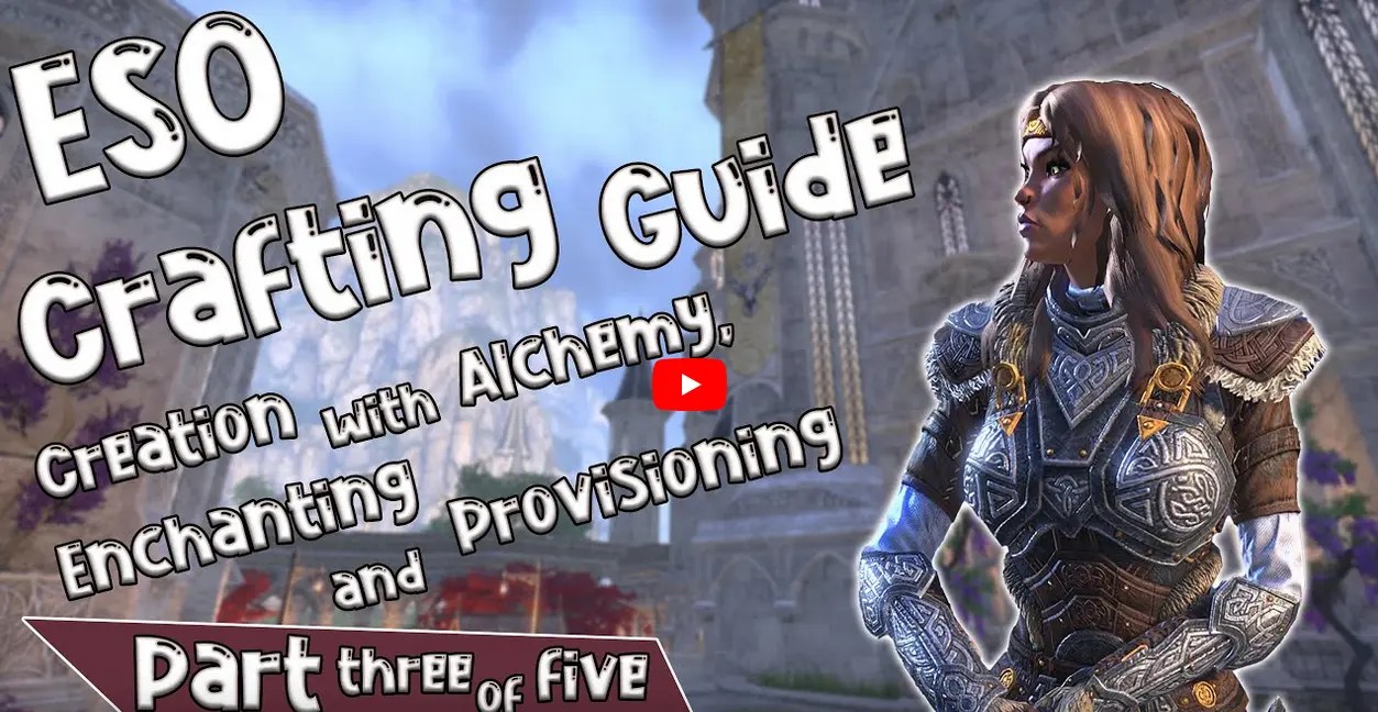 Elder Scrolls Online Crafting Guide Series Part Three Enchanting