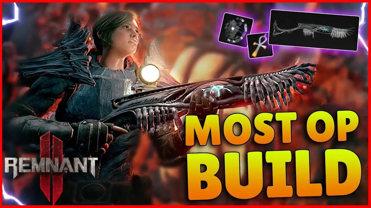 Remnant 2: What Are The Most Effective Builds In The Game? - Top 9