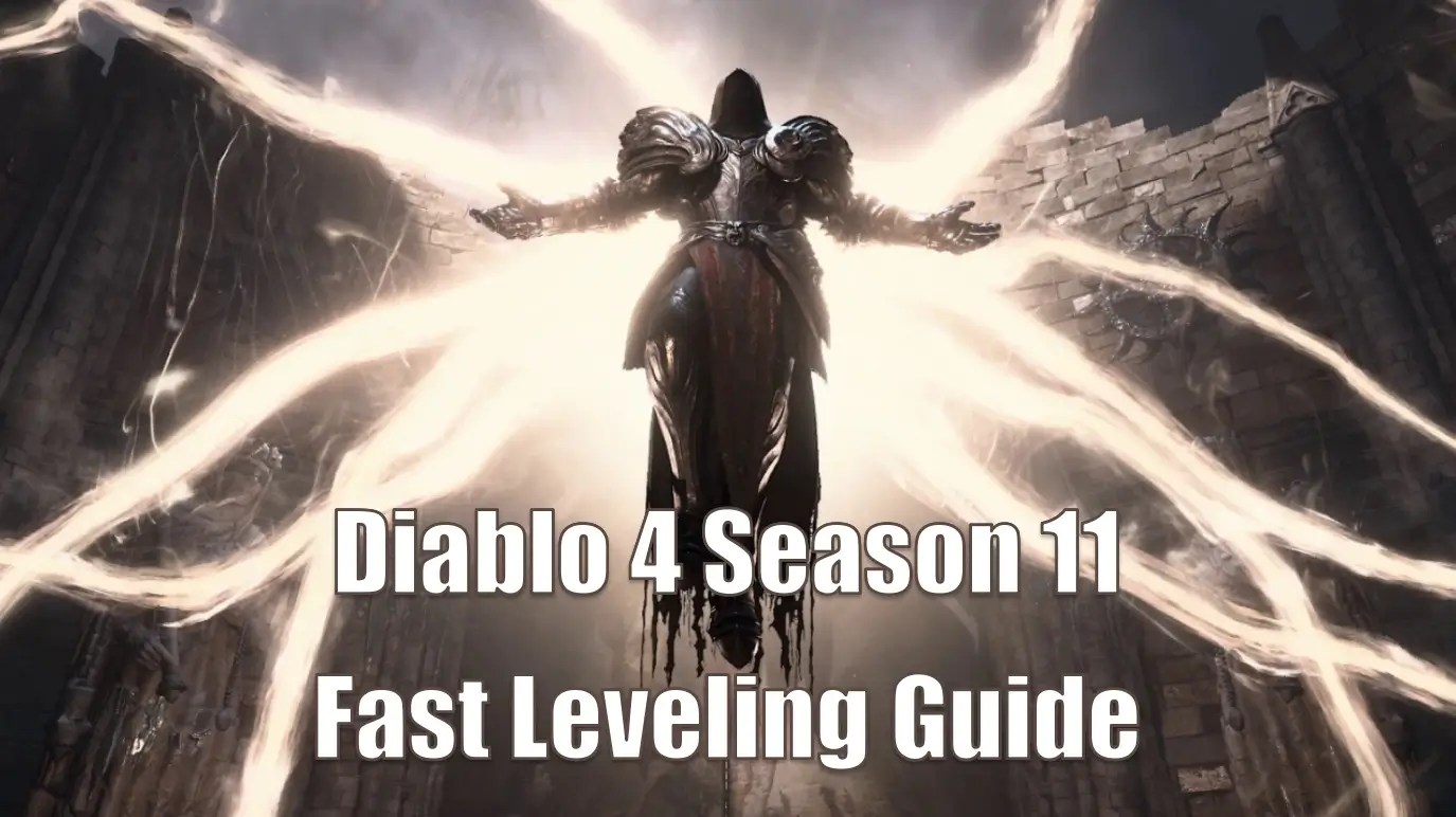 Diablo 4 Season 11 Fast Leveling Guide How To Reach Level 60 Quickly