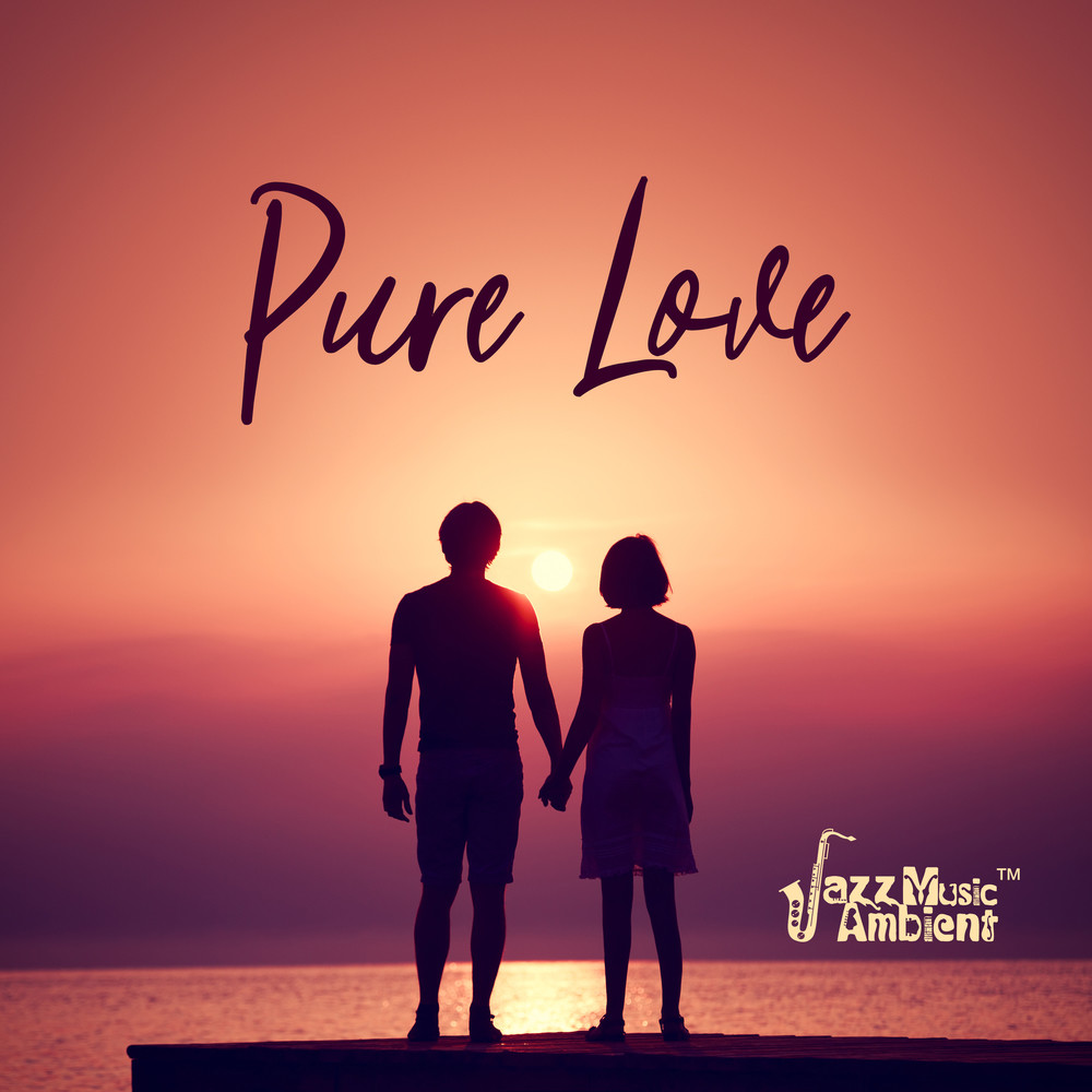 Download Lagu Pure Love mp3 dari Instrumental Jazz Music Ambient