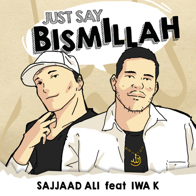 Download Lagu Just Say Bismillah oleh Sajjaad Ali Free MP3