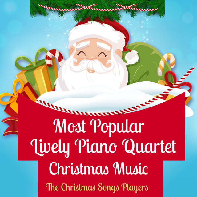 Download Most Popular Lively Piano Quartet Christmas Music MP3 on JOOX