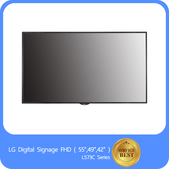LG Digital Signage FHD ( 55",49",42" ) LS73C Series Hstn