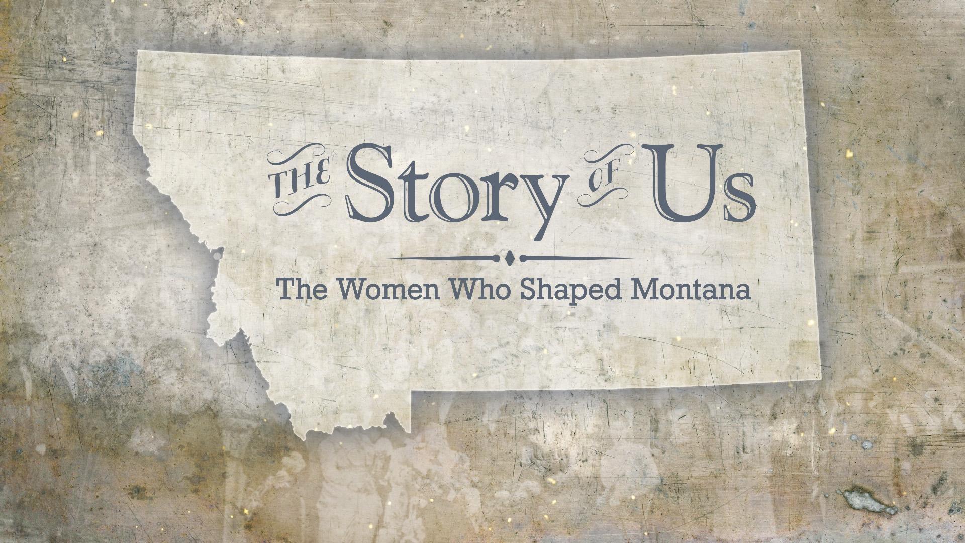 Montana Women in History The Story of Us PBS LearningMedia