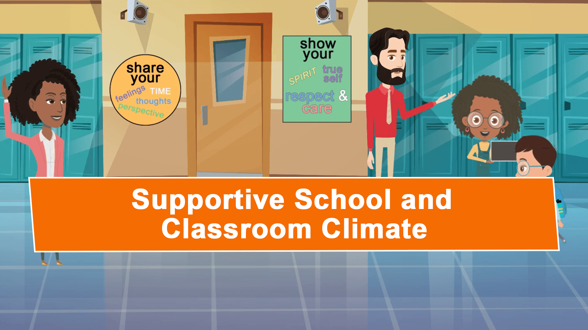 Supportive School and Classroom Climate SocialEmotional Learning