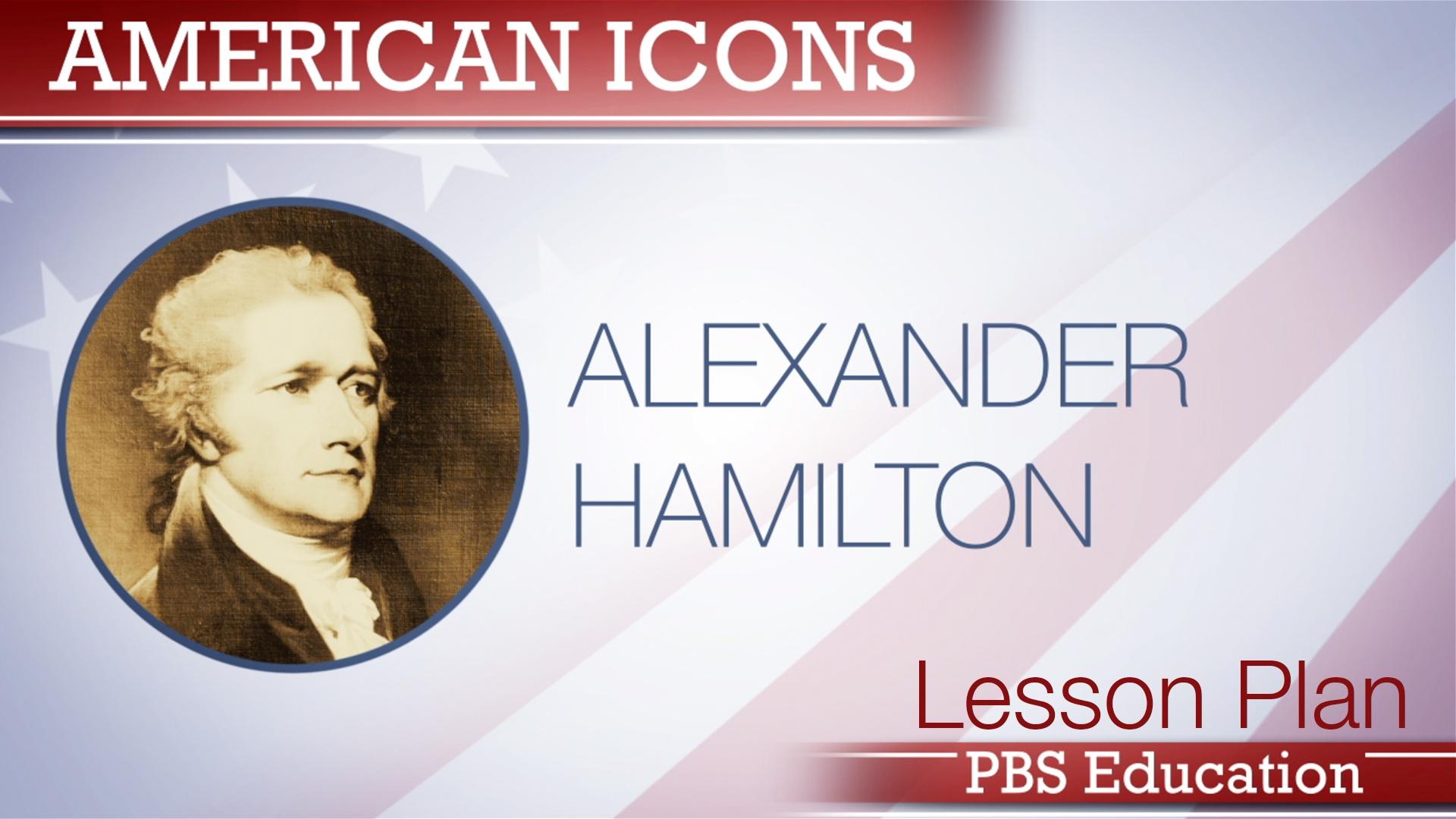 Alexander Hamilton Lawyer, Writer, and Founding Father PBS