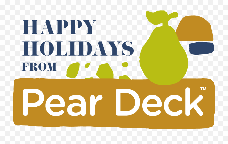 Happy Holidays From Pear Deck Clip Art Png,Happy Holidays Png free