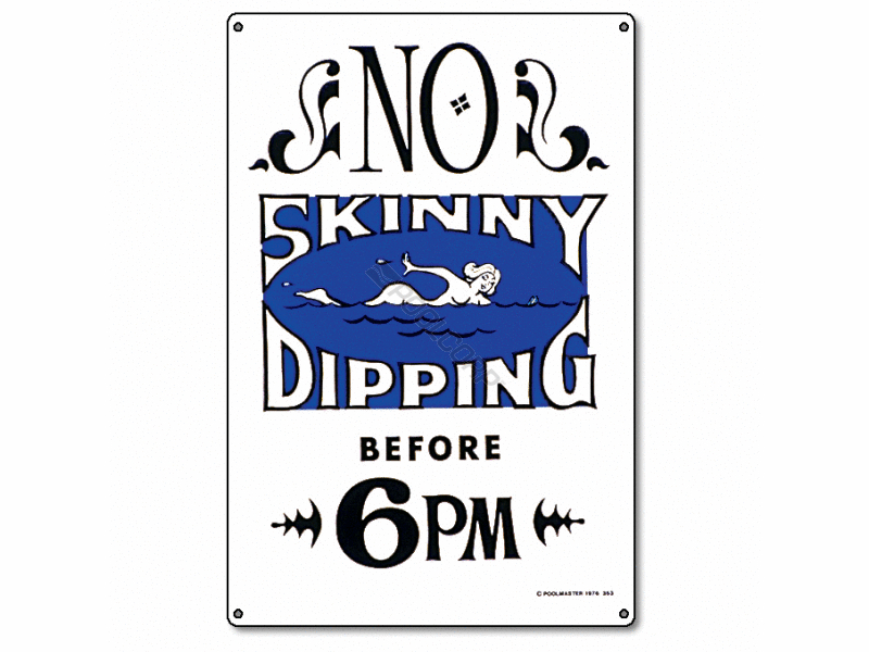POOL360 12/CS 12"X18" NO SKINNY DIPPING SIGN