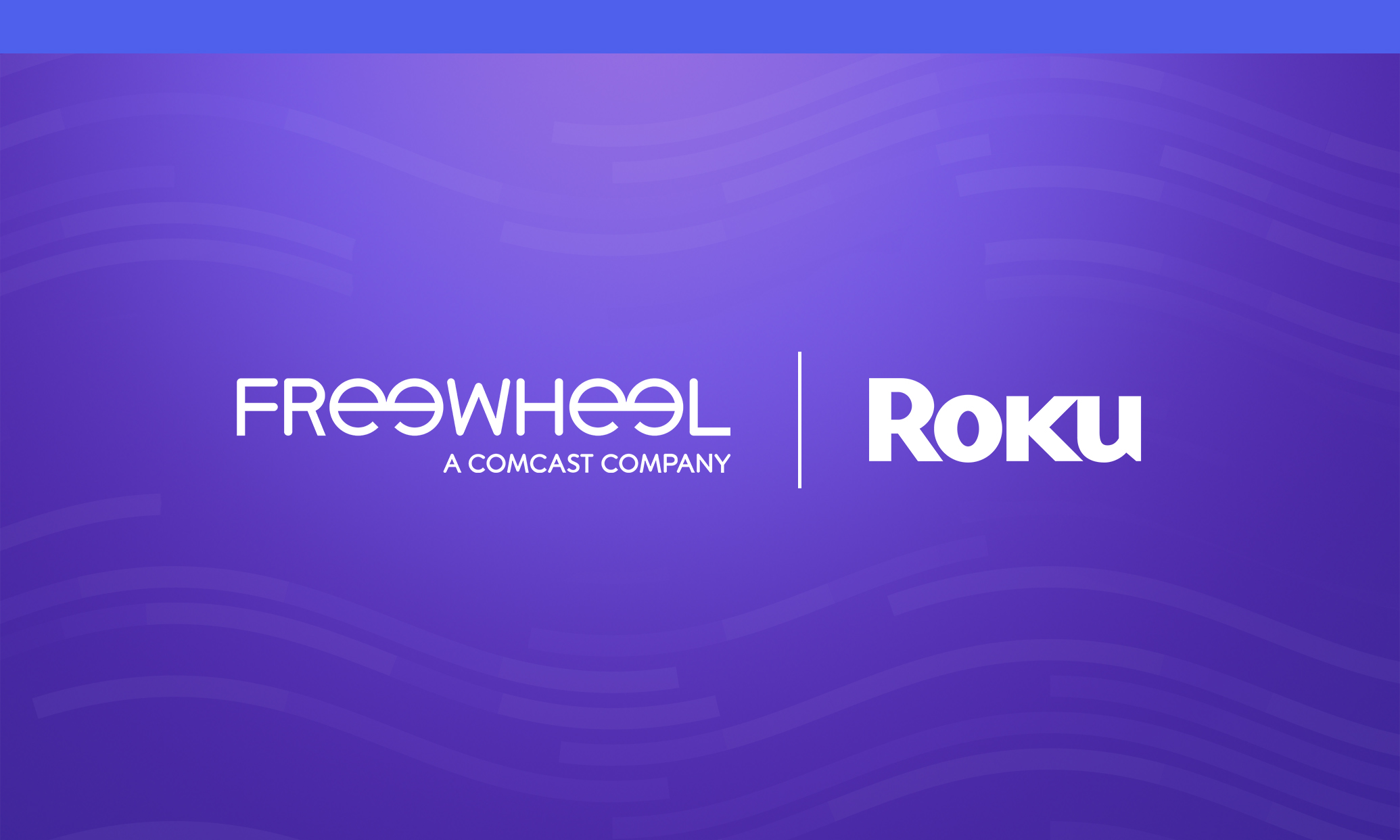 Now available to FreeWheel customers Roku’s leading ad tech Roku