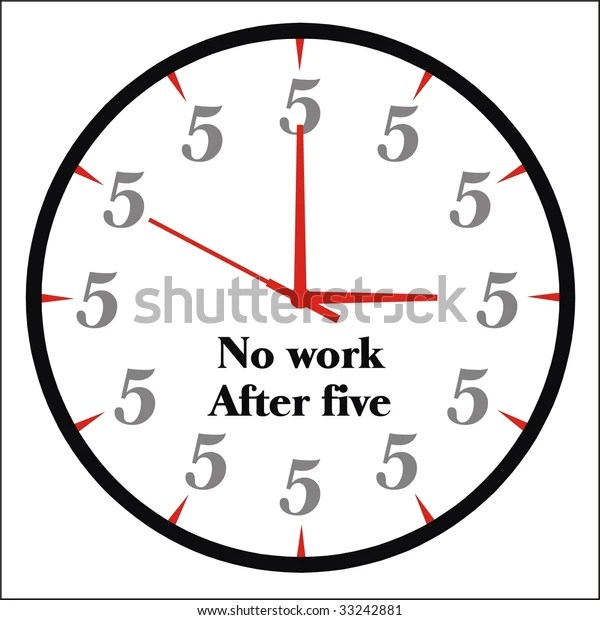 Funny Clock Vector No Work After Stock Vector (Royalty Free) 33242881