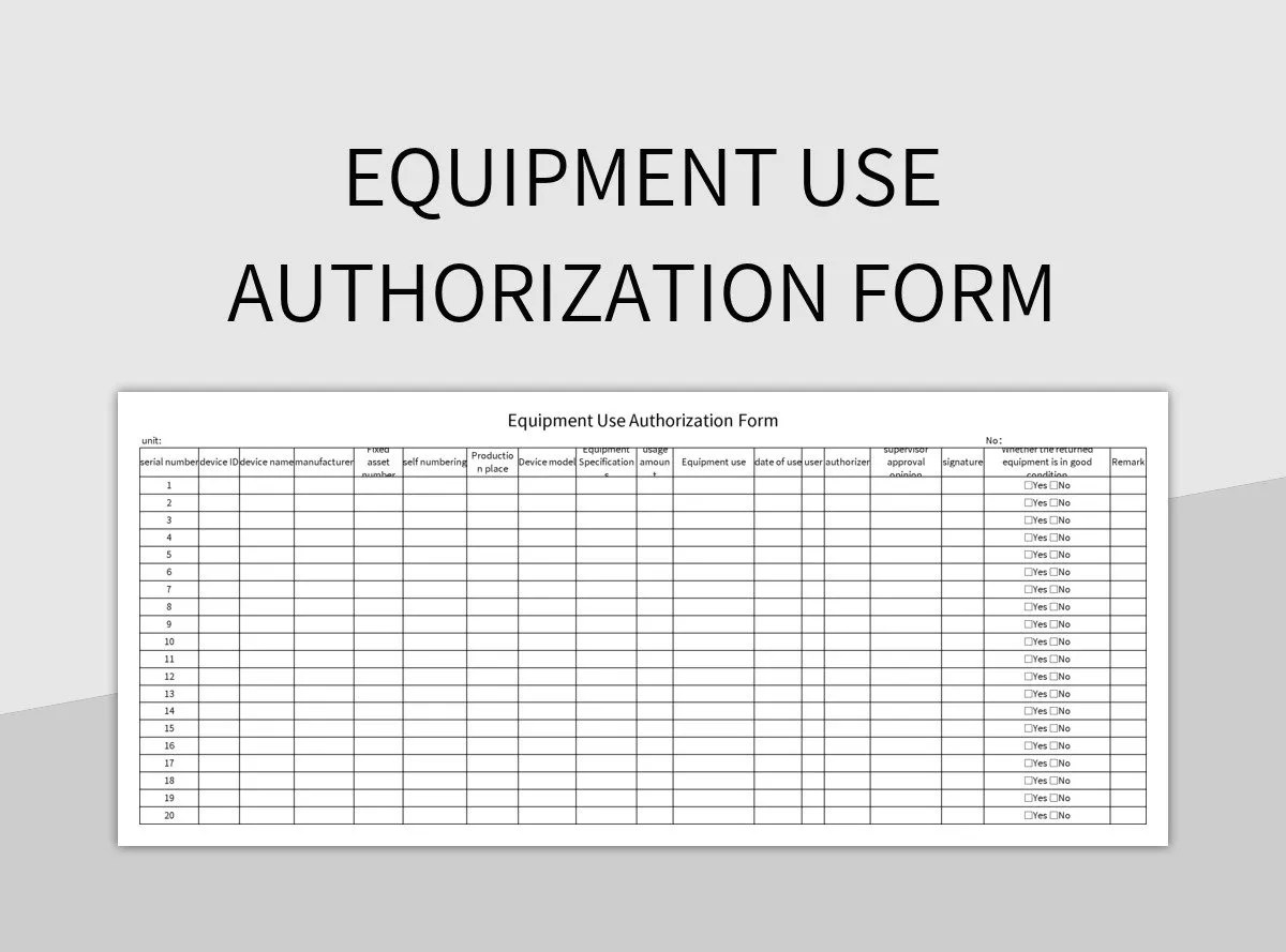 Equipment Use Authorization Form Excel Template And Google Sheets File For Free Download