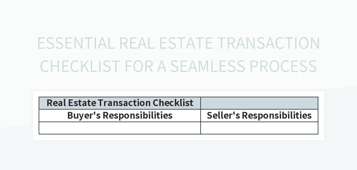 Essential Real Estate Transaction Checklist For A Seamless Process