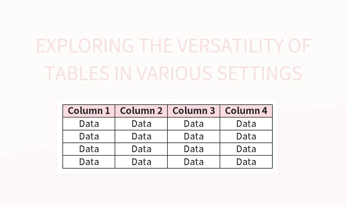 Exploring The Versatility Of Tables In Various Settings Excel Template And Google Sheets File