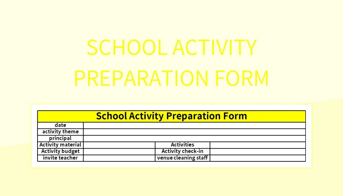 Free School Activity Preparation Form Templates For Google Sheets And