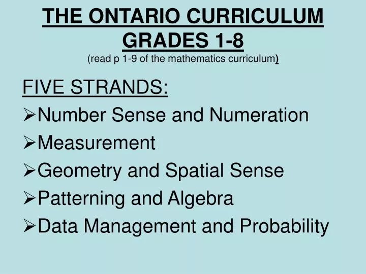 PPT THE ONTARIO CURRICULUM GRADES 18 (read p 19 of the mathematics